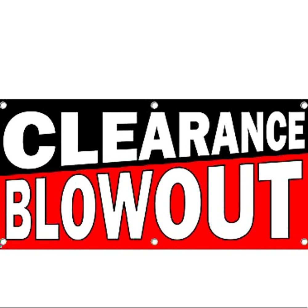 PRICES AS MARKED!!! BLOW OUT SALE!!!